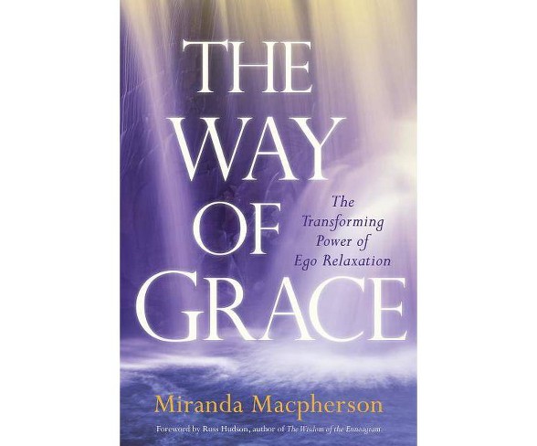 The Way of Grace - by  Miranda MacPherson (Paperback)