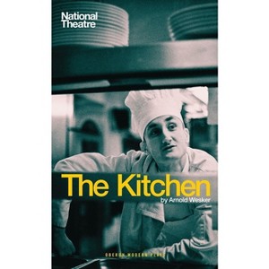 Kitchen - (Oberon Modern Plays) by  Arnold Wesker (Paperback) - 1 of 1