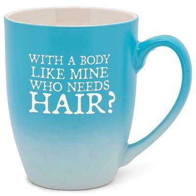 Elanze Designs With A Body Like Mine Who Needs Hair Two Toned Ombre Matte Teal and White 12 ounce Ceramic Stoneware Coffee Cup Mug