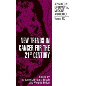 New Trends in Cancer for the 21st Century - (Advances in Experimental Medicine and Biology) by  International Symposium on Cancer (Hardcover) - 1 of 1
