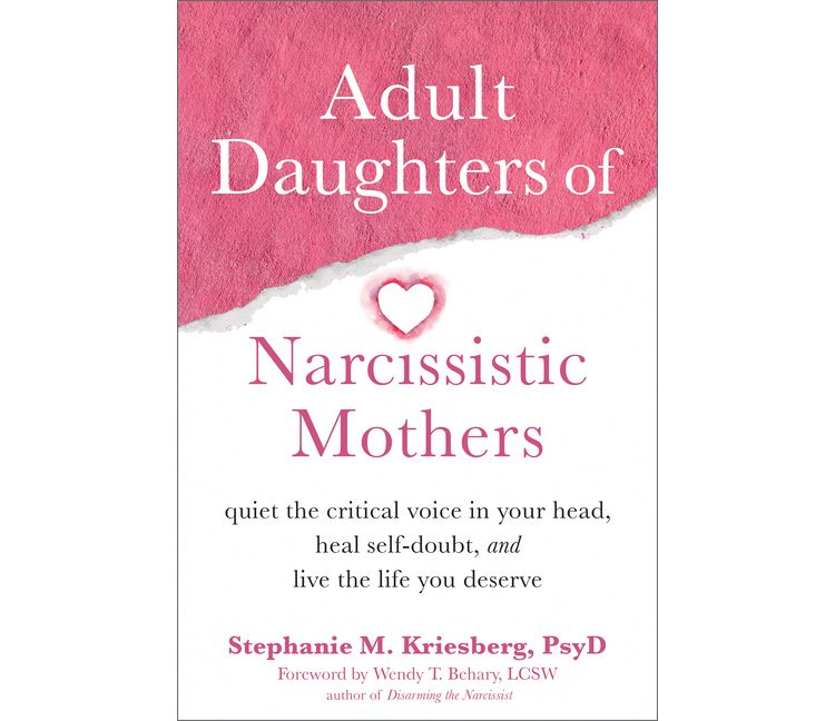Adult Daughters of Narcissistic Mothers - by  Stephanie M Kriesberg (Paperback), 1 of 1