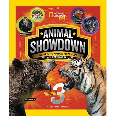 Animal Showdown: Round Three - by  Stephanie Drimmer (Paperback)