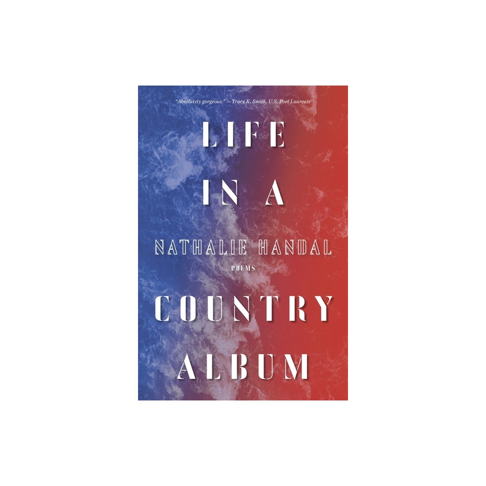 Life in a Country Album - (Pitt Poetry) by Nathalie Handal (Paperback)