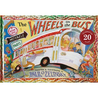 The Wheels on the Bus - by  Paul O Zelinsky (Hardcover)