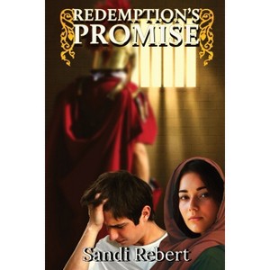 Redemption's Promise - by  Sandi Rebert (Paperback) - 1 of 1