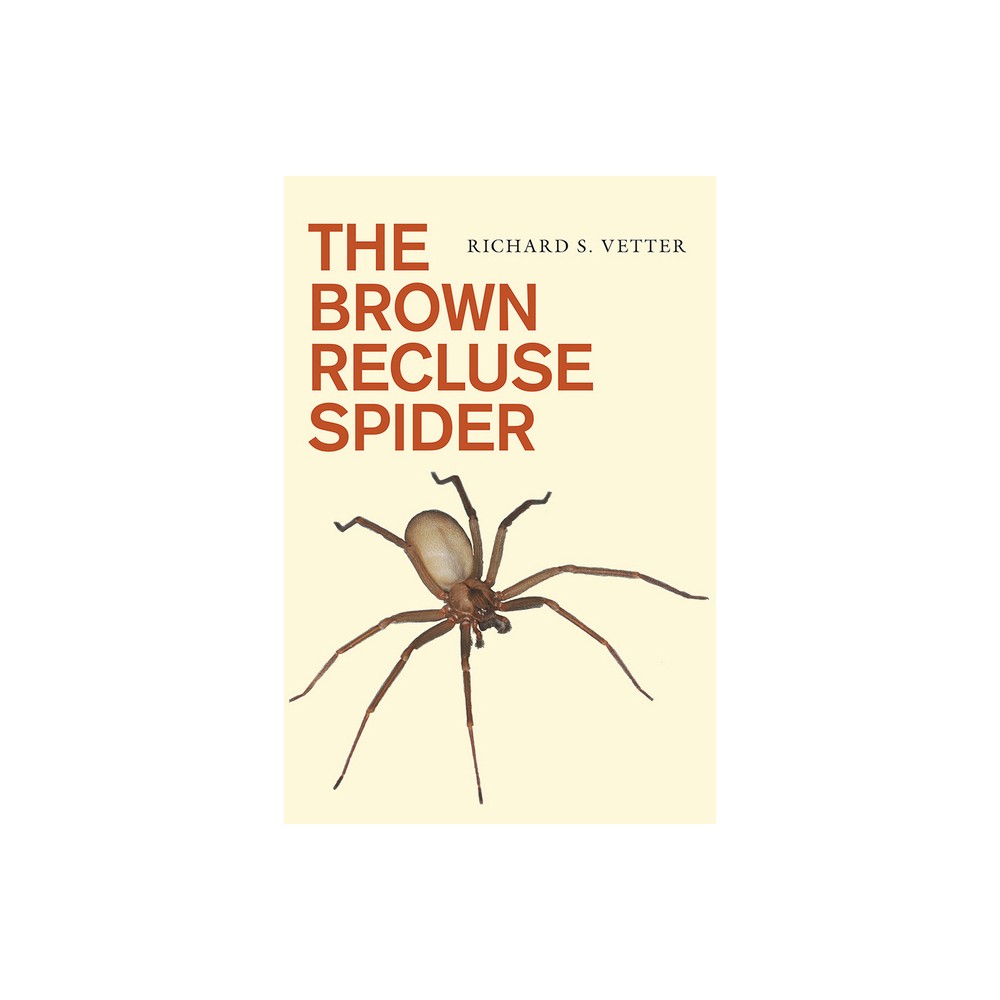 ISBN 9780801479854 product image for The Brown Recluse Spider - by Richard S Vetter (Paperback) | upcitemdb.com