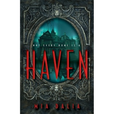 Haven - by  Mia Dalia (Paperback)
