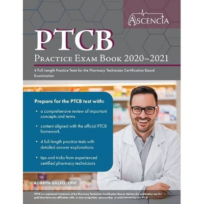 PTCB Practice Exam Book 2020-2021 - by  Ascencia Pharmacy Exam Prep Team (Paperback)