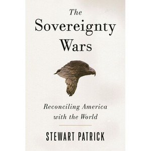 The Sovereignty Wars - by  Stewart Patrick (Paperback) - 1 of 1