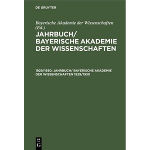 Jahrbuch/ Bayerische Akademie Der Wissenschaften. 1929/1930 - (Hardcover) - 1 of 1