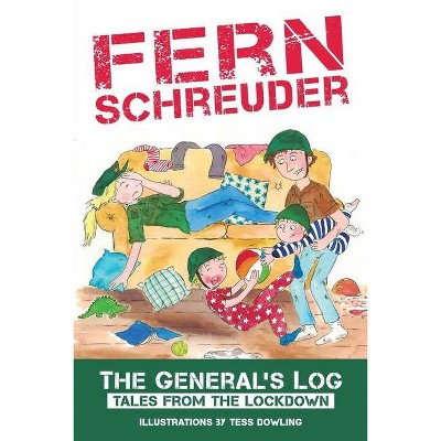 The General's Log - by  Fern Schreuder (Paperback)