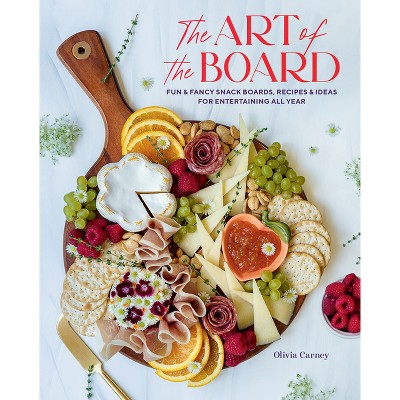The Art of the Board - by  Olivia Carney (Hardcover)