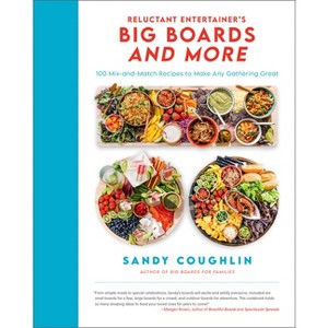 Reluctant Entertainer's Big Boards and More - by  Sandy Coughlin (Hardcover) - 1 of 1