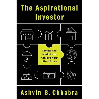 The Aspirational Investor - by  Ashvin B Chhabra (Hardcover)