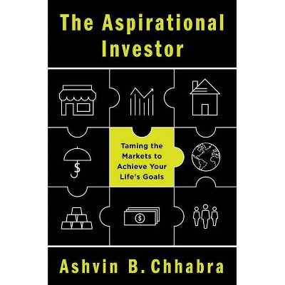 The Aspirational Investor - by  Ashvin B Chhabra (Hardcover)