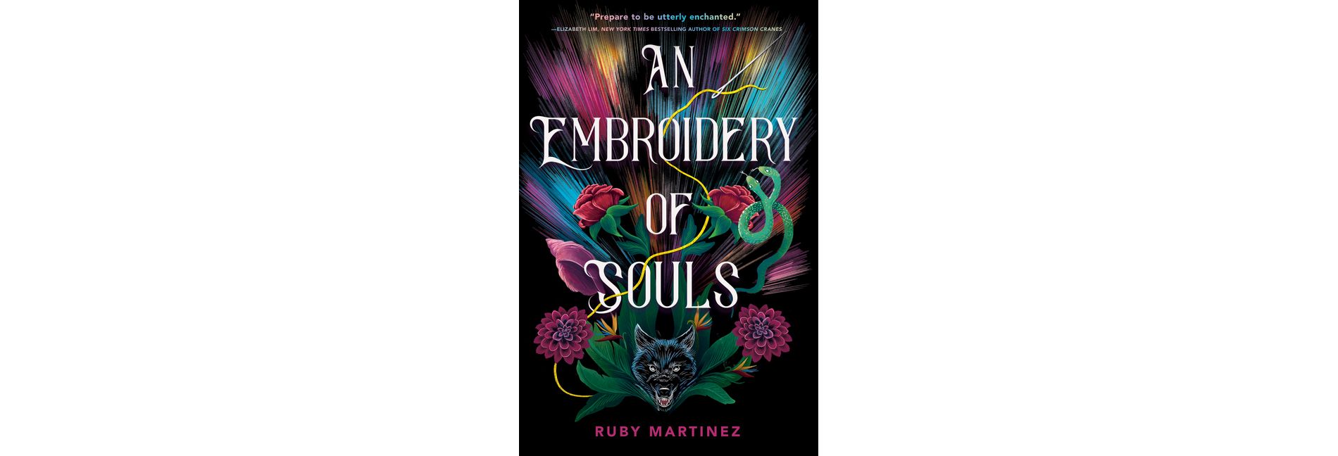 An Embroidery of Souls - by  Ruby Martinez (Hardcover)
