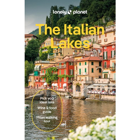 Lonely Planet the Italian Lakes - (Travel Guide) 4th Edition by  Regis St Louis (Paperback) - image 1 of 1