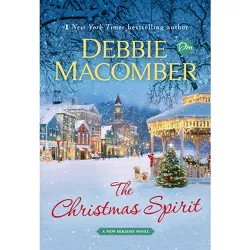 The Christmas Spirit - by  Debbie Macomber (Hardcover)