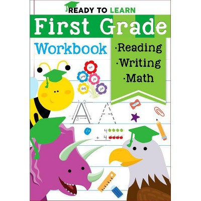 Ready to Learn: First Grade Workbook - by  Editors of Silver Dolphin Books (Paperback)