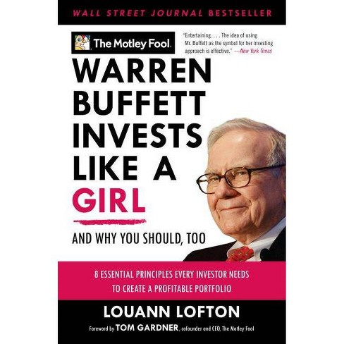 Warren Buffett Invests Like a Girl - by  The Motley Fool & Louann Lofton (Paperback) - image 1 of 1