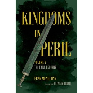 Kingdoms in Peril, Volume 2 - by  Feng Menglong (Paperback) - 1 of 1