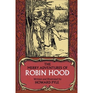 The Merry Adventures of Robin Hood - (Dover Children's Classics) by  Howard Pyle (Paperback) - 1 of 1