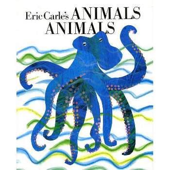 Eric Carle's Animals, Animals - (Hardcover)