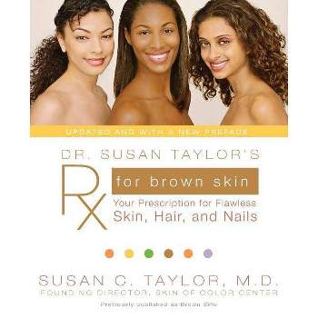 Dr. Susan Taylor's RX for Brown Skin - by  Susan C Taylor (Paperback)