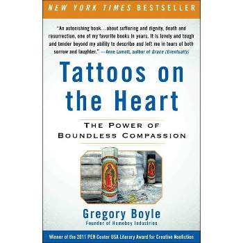 Tattoos on the Heart - by  Gregory Boyle (Paperback)