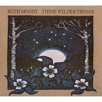 Ruth Moody - These Wilder Things (CD)