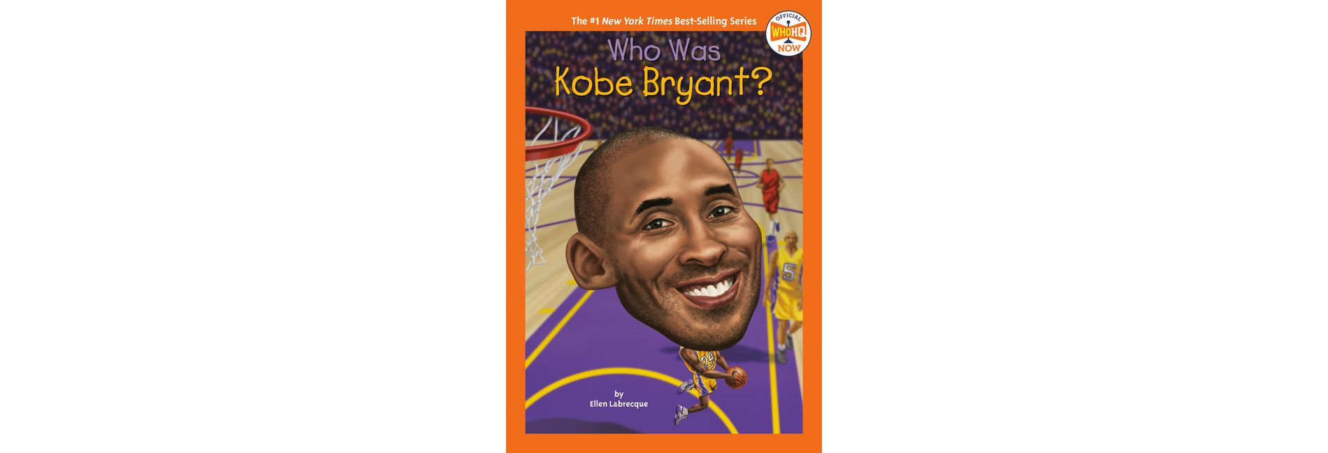 Who Was Kobe Bryant? - (Who HQ Now) by Ellen Labrecque (Paperback)