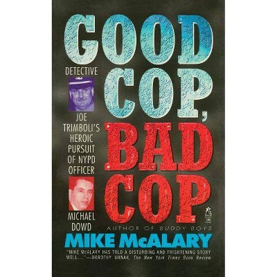 Good Cop, Bad Cop - by  Mike McAlary (Paperback)