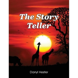The Story Teller - by  Darryl Hester (Paperback) - 1 of 1