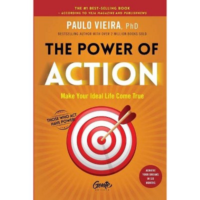 The Power of Action - by  Paulo Vieira (Paperback)