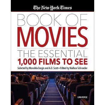 The New York Times Book of Movies - by  Wallace Schroeder (Hardcover)