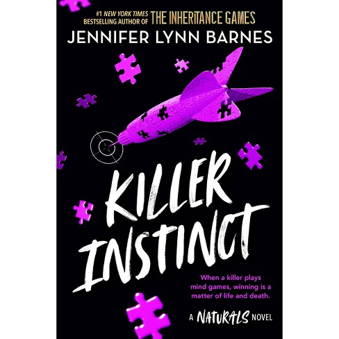 Killer Instinct - (Naturals) by  Jennifer Lynn Barnes (Paperback) - image 1 of 1