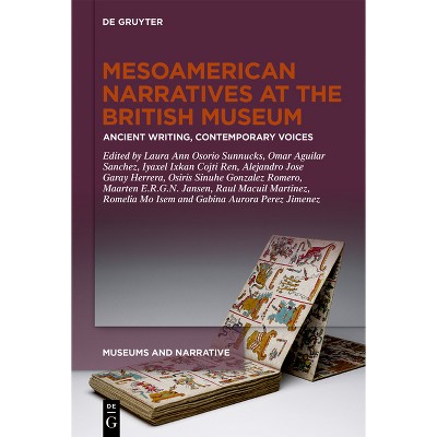 Mesoamerican Narratives at the British Museum - (Museums and Narrative) (Hardcover)