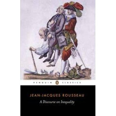 A Discourse on Inequality - (Penguin Classics) by  Jean-Jacques Rousseau (Paperback)