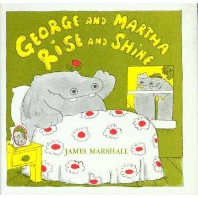 George and Martha Rise and Shine - by  James Marshall (Paperback)