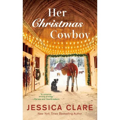 Her Christmas Cowboy - (Wyoming Cowboys) by  Jessica Clare (Paperback)