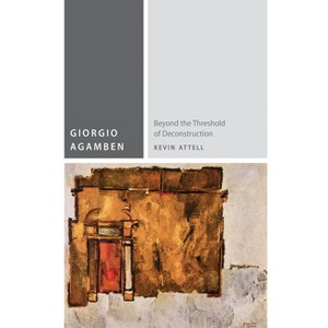 Giorgio Agamben - (Commonalities) by  Kevin Attell (Paperback) - 1 of 1