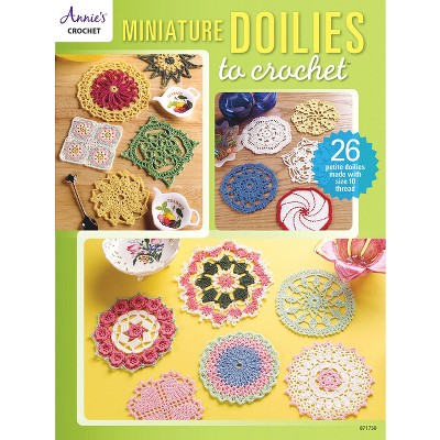 Miniature Doilies to Crochet - by  Annie's (Paperback)