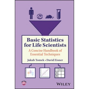 Basic Statistics for Life Scientists - by  Jakub Tomek (Hardcover) - 1 of 1