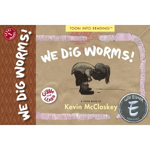 We Dig Worms! - (Giggle and Learn) by  Kevin McCloskey (Paperback) - 1 of 1
