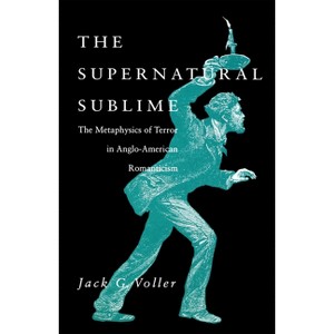 The Supernatural Sublime - by  Jack Voller (Hardcover) - 1 of 1