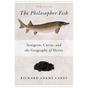 The Philosopher Fish - by  Richard Adams Carey (Paperback) - 1 of 1