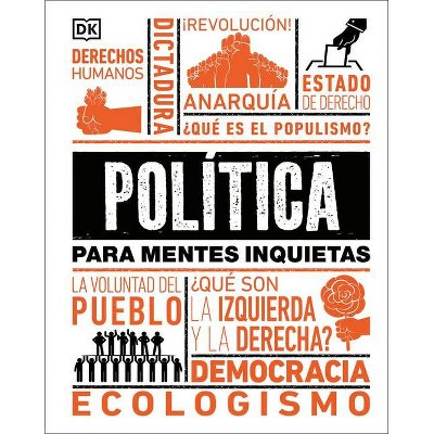 Política Para Mentes Inquietas - by  DK (Paperback)