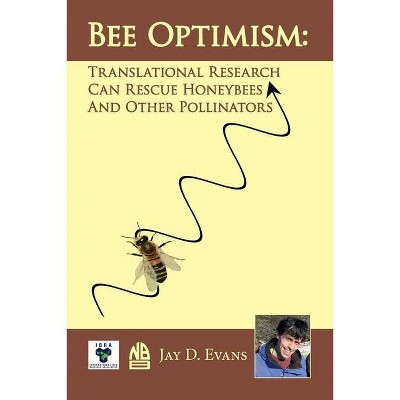 Bee optimism - by  Jay D Evans (Paperback)