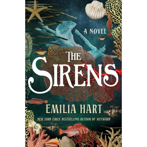 The Sirens - By Emilia Hart (hardcover) : Target