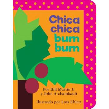 Chica Chica Bum Bum - (Chicka Chicka Book) by  Bill Martin Jr & John Archambault (Board Book)
